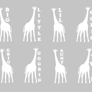 May include: A set of eight white giraffe silhouettes arranged in two rows on a gray background. Each giraffe is accompanied by vertical white text including the words BIG, LITTLE, LIL, GGBIG, GBIG, GGGBIG, AUNT, and TWIN in a bold serif font.