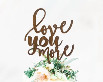 Rustic "Love you more" Wedding Cake Topper - Cake Toppers - Rustic Country Chic Wedding - Wedding Cake Topper - Beach Cake Topper -