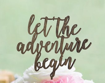 Rustic "let the adventure begin" Wedding Cake Topper - Cake Toppers - Rustic Country Chic Wedding - Wedding Cake Topper - Beach Cake Topper