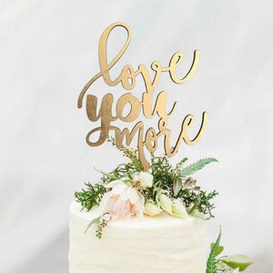 Gold &quot;Love you more&quot; Wedding Cake Topper - Cake Toppers - Rustic Country Chic Wedding - Wedding Cake Topper - Beach Cake Topper -