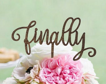 Rustic Wooden finally Wedding Cake Topper - Rustic Country Chic Wedding