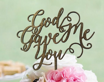 Rustic "God Gave Me You" Wedding Cake Topper - Cake Toppers - Rustic Country Chic Wedding - Wedding Cake Topper - Beach Cake Topper