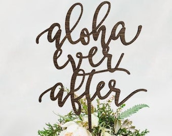 ALOHA EVER AFTER Wedding Cake Topper - Cake Toppers - Rustic Country Chic Wedding - Wedding Cake Topper - Beach Cake Topper