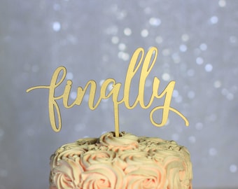 Gold Finally Wedding Cake Topper - Rustic Country Chic Wedding