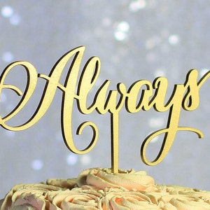 Gold Always Wedding Cake Topper - Rustic Country Chic Wedding