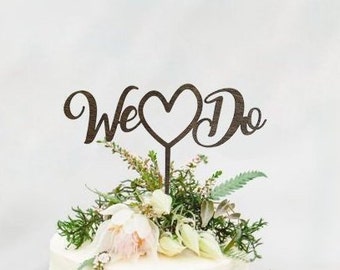 WE DO Wedding Cake Topper - Cake Toppers - Rustic Country Chic Wedding - Wedding Cake Topper - Beach Cake Topper -