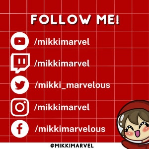 May include: A red grid background with white text that reads "FOLLOW ME!" and lists social media handles for YouTube, Twitch, Twitter, Instagram, and Facebook. The handles all start with "mikki" and end with "marvel" or "marvelous". Below the social media handles is a white text that reads "@MIKKIMARVEL". A cartoon illustration of a person wearing a red spacesuit is in the lower right corner of the image.