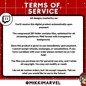 May include: Red and white digital illustration with the text "TERMS OF SERVICE" in a white box. The text in the box describes the terms of service for digital products. The text includes information about refunds, exchanges, and cancellations. The text also includes information about copyright and personal use only. The text ends with the social media handle "@MIKKIMARVEL".
