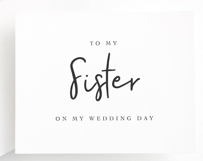 To My Sister on My Wedding Day Card, Card from Brother  to Sister on Wedding Day, Wedding Day Card for Sister, Card to Sister on Wedding day