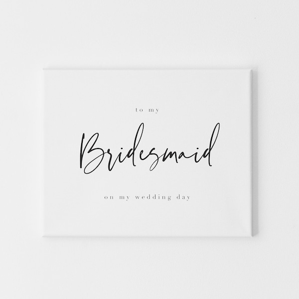 To My Bridesmaid Card, Bridesmaid Thank You Card, To My Bridesmaid On My Wedding Day Card, To My Best Friend Card, Maid of Honour Card
