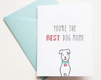 You're the Best Dog Mom, From the Dog Card, Card for Mum, Dog Lover Card, Pet Lover Card, Dog Lover Mum Card, Dog Card for Mum, Woof Card