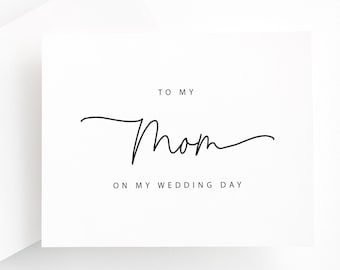 To My Mom on My Wedding Day Card – Elegant Calligraphy Wedding Card for Mom, Mother of the Bride/Groom Gift, Parents Wedding Day Card