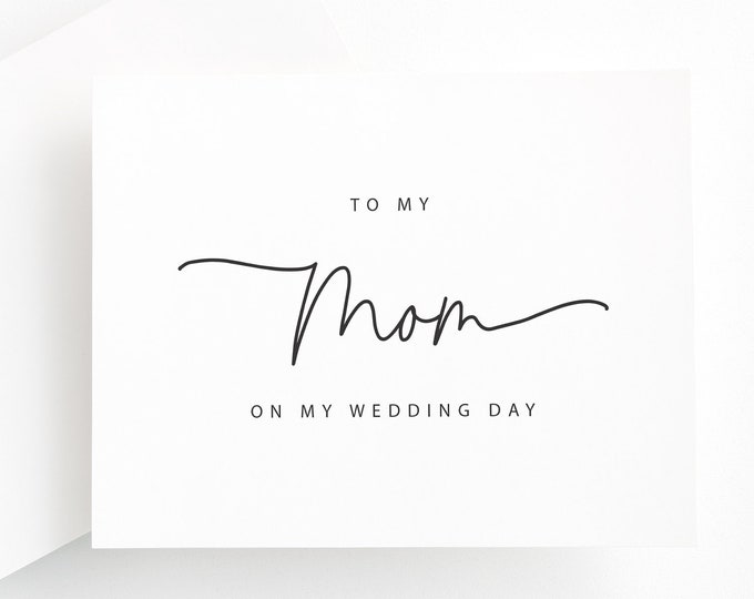To My Mom on My Wedding Day Card – Elegant Calligraphy Wedding Card for Mom, Mother of the Bride/Groom Gift, Parents Wedding Day Card