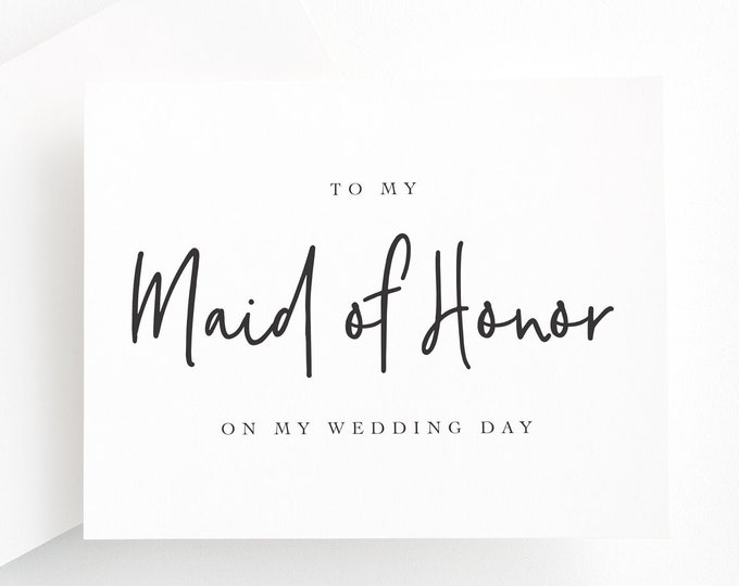 To My Maid Of Honor on My Wedding Day Card, Maid Of Honor Thank You Card, Thank You Maid of Honor Card, Bridal Party Cards from Bride