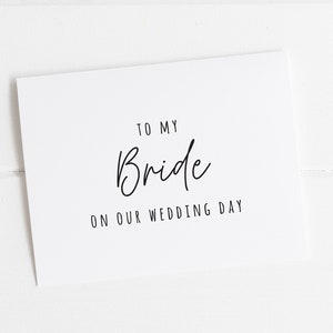 WEDDING CARDS-To My Bride On Our Wedding Day, Bride Wedding Day Card, Card For Bride Wedding Day, To My Bride On My Wedding Day
