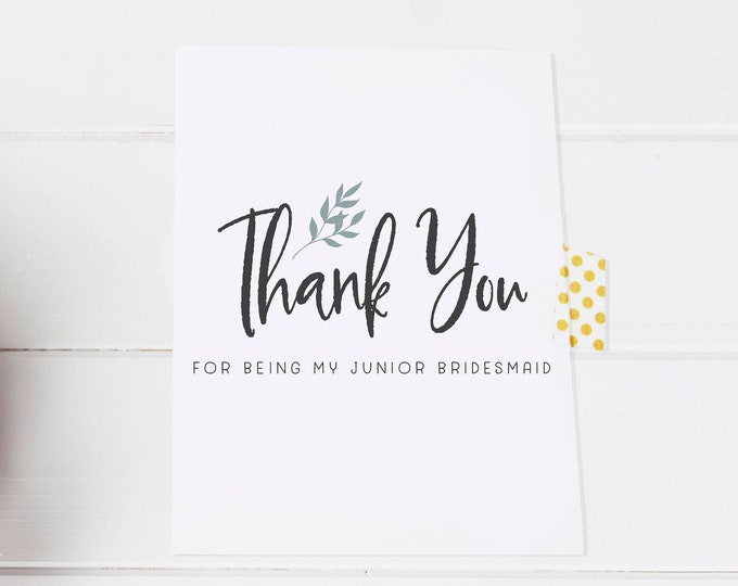 Thank you for Being my Junior Bridesmaid, Card from bride to junior bridesmaid, card to wedding party from bride, bridesmaid card, thank you