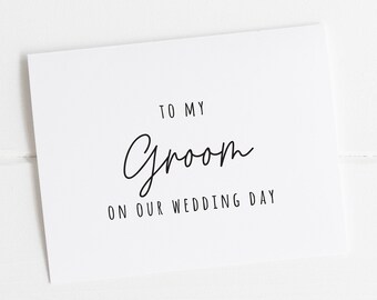 WEDDING CARDS-To My Groom On Our Wedding Day, Groom Wedding Day Card, Card For Groom Wedding Day, To My Groom On My Wedding Day