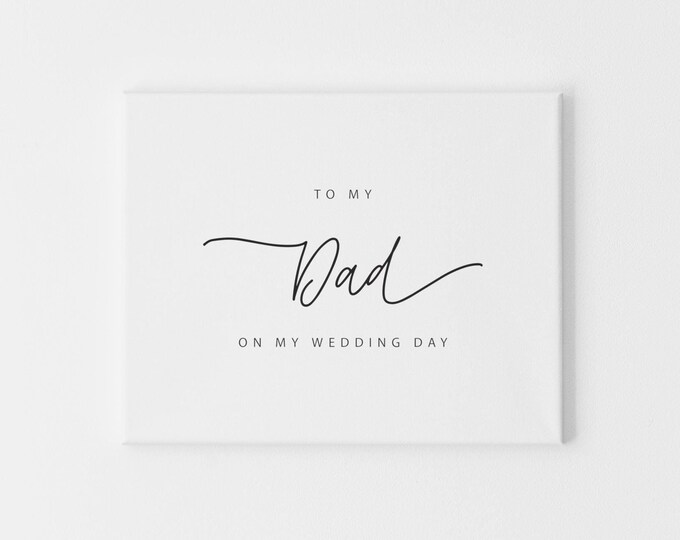 To My Dad On My Wedding Day, Dad Wedding Day Card, Parents Wedding Card, Calligraphy Card Dad Wedding Day, To My Parents On My Wedding Day