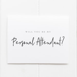 Will you be my personal attendant card, Personal Attendant Ask Card, Wedding Attendant Cards, Card for Personal Attendant from Bride image 1