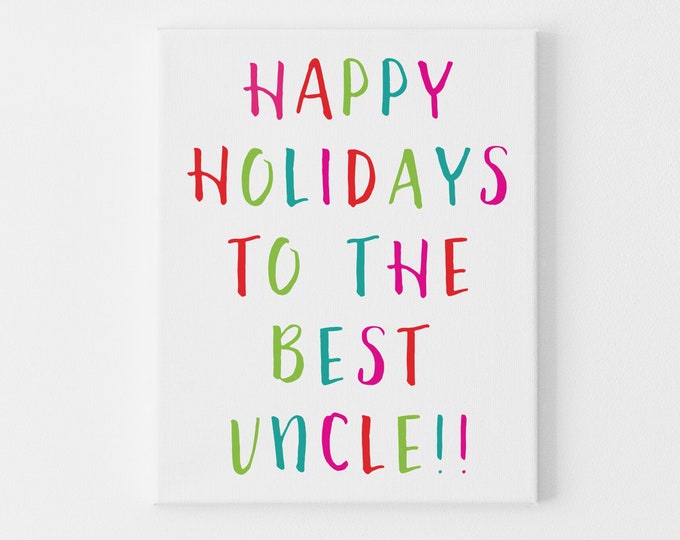 Happy Holidays to the Best Uncle, Christmas Card for Aunt from Niece or Nephew, Holiday Cards for Family, Holiday Greeting for Uncle
