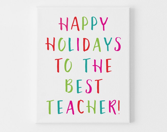 Holiday Teacher Appreciation Gift Idea, Christmas Gift for Teacher, Holiday Card for Teacher, Christmas and Holiday Gifts for Teachers