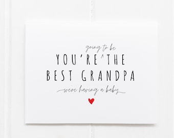 Grandpa Pregnancy Announcement Card, You're Going To Be a Grandpa, New Baby Card, We're Pregnant Card, Best Grandpa Ever