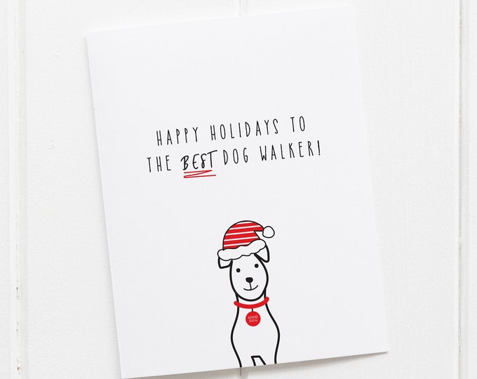 A Single Happy Holidays to the Best Dog Walker Greeting Card, Christmas Dog Cards, Dog Holiday Card, Dog Walker Cards, Pet Sitter Card