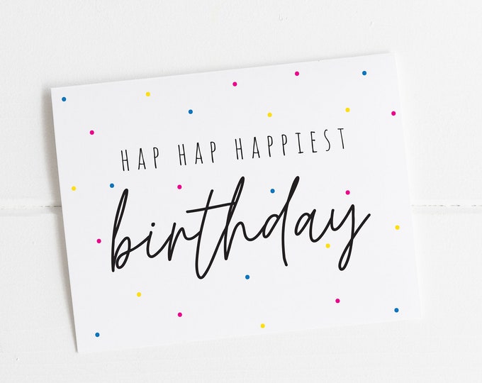 Hap Happiest Birthday Card, Fun Birthday Greeting Card, Modern Minimalist Birthday Card, Colorful Confetti Card, Happy Birthday Stationery