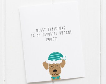 GREETING CARD - Merry Christmas to My Favorite Human, Dog Mom, Dog Dad, Dog Grandma, Dog Grandpa, Dog Parent Gift, Cute Holiday Dog Cards,