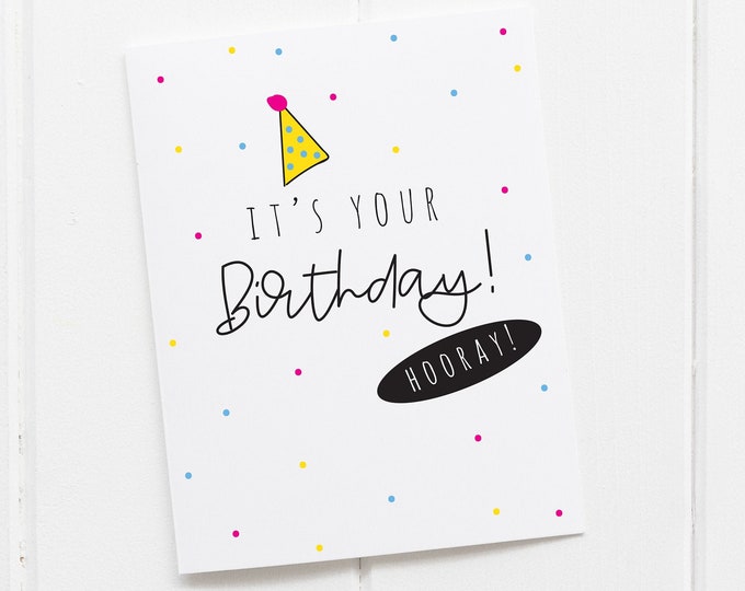 Hooray It's Your day Minimalist Birthday Card, Best Friend Birthday Card,  Dad Birthday, 50th Birthday, Employee or Co worker Birthday,
