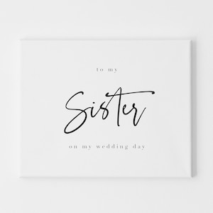Tarjeta del día de la boda para hermana, para mi hermana en el día de mi boda, para mi hermana en el día de mi boda, tarjeta de la hermana del novio, hermana de la novia