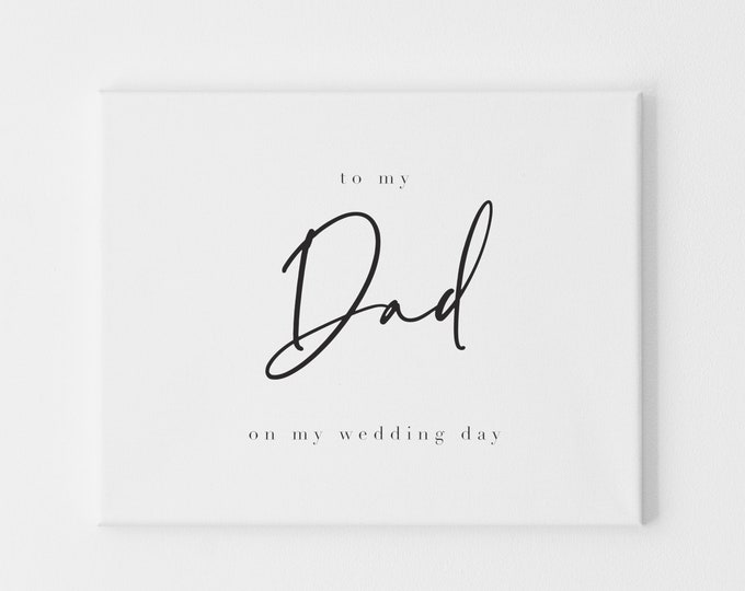 Wedding Day Card for Dad – To My Dad on My Wedding Day, Father of the Bride Card, Elegant Calligraphy Keepsake