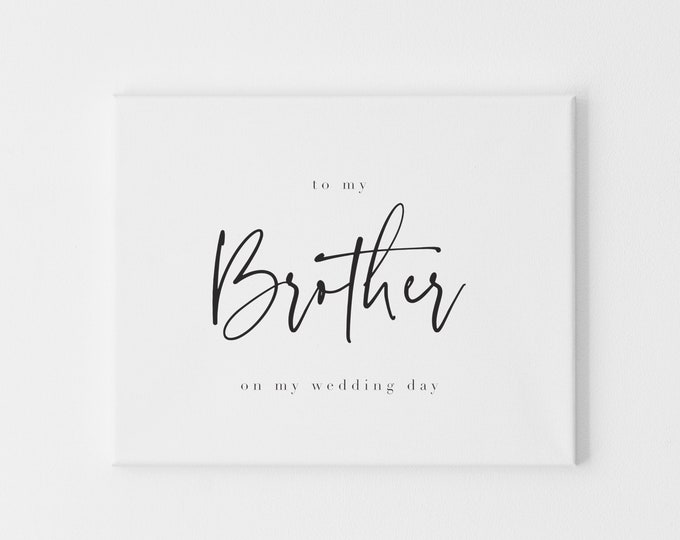 To My brother on my wedding day card, brother On My Wedding Day, For my brother On My Wedding Day, brother Of The Groom Card