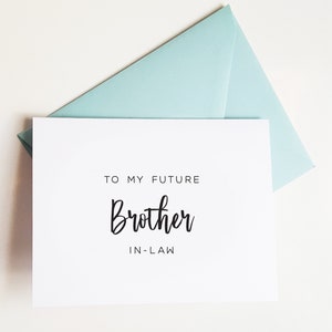 TARJETA DE FELICITACIÓN - Tarjeta para futuro hermano, Tarjeta para cuñado, Tarjetas de bienvenida a la familia, Tarjeta para mi futuro cuñado, Tarjeta de boda