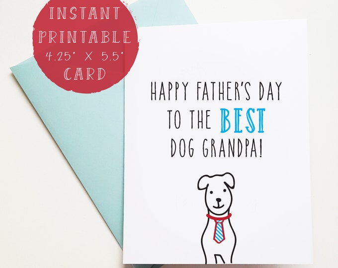 PRINTABLE Father's Day Card, FATHER'S Day Card for the Best Dog Grandpa, Digital Father's Day Card, PRINTABLE Fathers Day Card for Grandpa