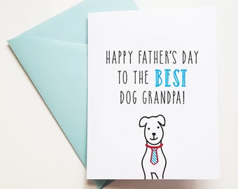 Fathers Day Card for Dog Grandpa, Happy Father's to the best dog grandpa, Happy Father's Day Cards from dog, From the dog, Cards from thebdp