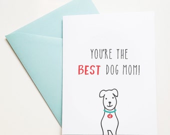 Mother's Day Card for Dog Mom, Happy Birthday Card for Mom, Dog birthday card, Birthday card, Best dog mom card, Dog moms, dog mothers day