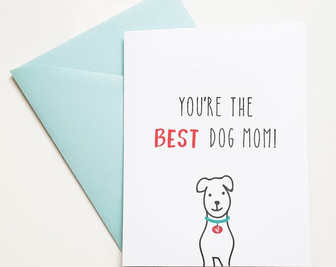 Mother's Day Card for Dog Mom, Happy Birthday Card for Mom, Dog birthday card, Birthday card, Best dog mom card, Dog moms, dog mothers day