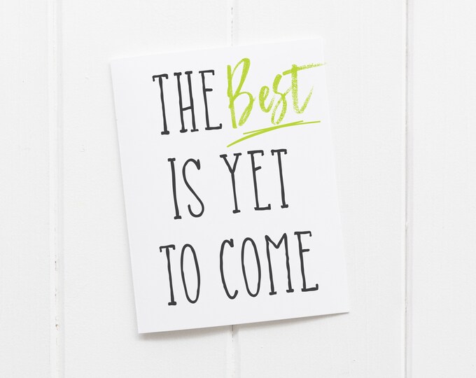 The Best is Yet to Come Graduation Card for Graduate, Graduation Card, Quarantine Graduation Cards, Inspirational Cards for Graduate
