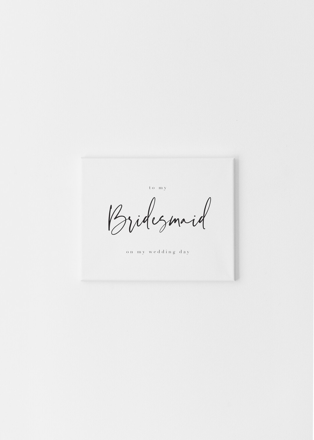 To My Bridesmaid Card, Bridesmaid Thank You Card, to My Bridesmaid on