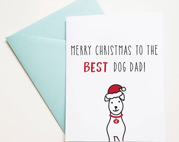 PRINT AT HOME - Merry Christmas to the best dog dad card, Xmas Card from dog, Dog gift, cards from dogs, holiday cards from dogs, rescue dog