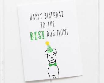 Happy Birthday to the Best Dog Mom Card
