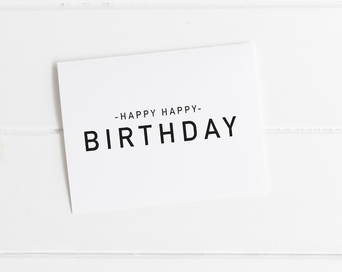 Happy Happy Birthday Card, Simple Happy Birthday Card to Have on Hand, Tuck Away Cards, Modern Birthday Card, Happy Cards, Quarantine Gifts
