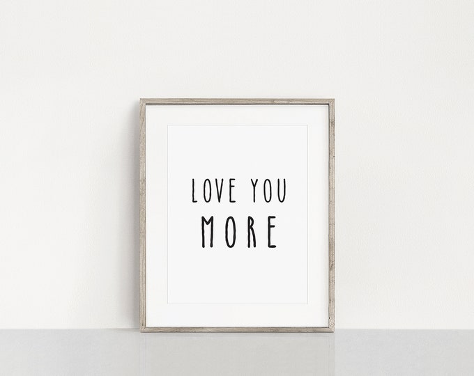 Love You More Wall Decor - Multiple Sizes