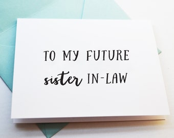 Card for Future Sister In-Law | Card for Future Sibling | Shower Card | Wedding Card | Couples Card | Thank you Card