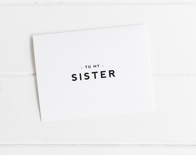 Minimalist Wedding Day Card for Sister, Simple To My Sister Card, Sister Of The Bride, Sister Of The Groom, Wedding Cards for Family