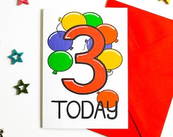 Three 3 TODAY Birthday Card | Happy Birthday Card for Three year old child, Son, Daughter, Niece, Nephew, Granddaughter, Grandson, balloons