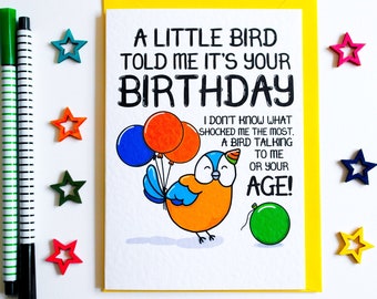 Sarcastic Little Bird Birthday Card: Cheeky Humor for 30th, 40th, 50th Milestone Celebrations