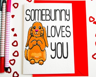 Somebunny Loves You Valentines Card, Bunny Love Card, Valentine's Day Card for Rabbit Owner, Bunny Birthday Card, Bunny Anniversary Card