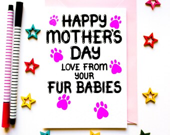 Mother's Day Card From Fur Babies,  Mother's Day Card From The Dog, Dog Mothers Day Card, Mothers Day Card From The Cat, Card For Dogs Mum